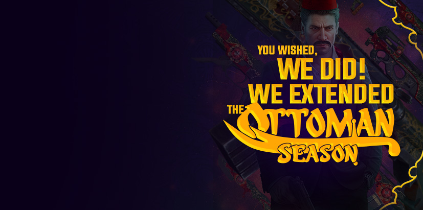 You wished, we did: We extended the Ottoman Season!